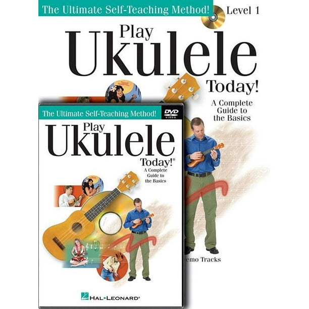 Play Ukulele Today! Beginner's Pack, Level 1 A Complete Guide to