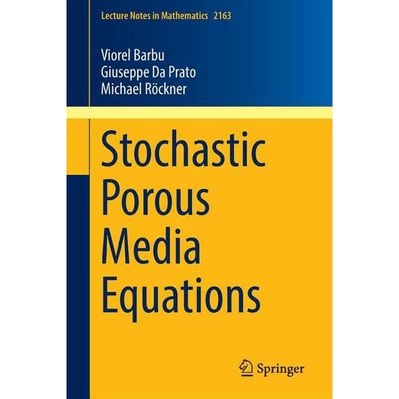 Lecture Notes in Mathematics Stochastic Porous Media Equations, Book 2163, (Paperback)
