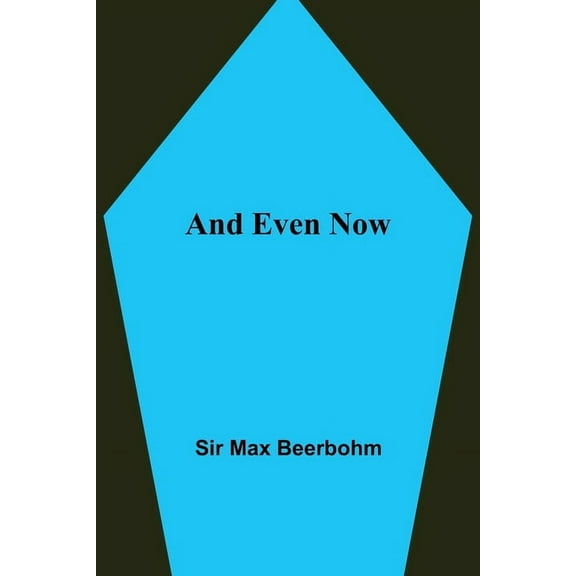 And Even Now, (Paperback)