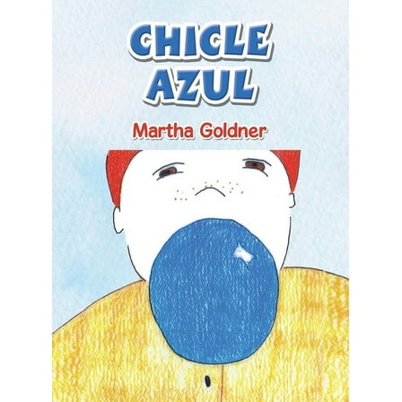 Chicle Azul, (Hardcover)