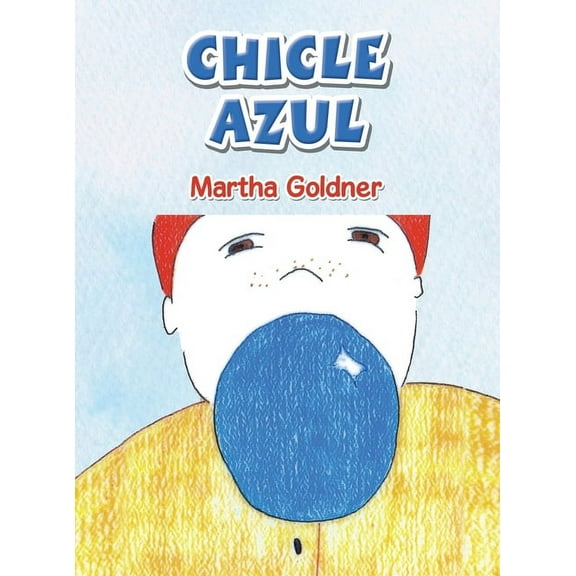 Chicle Azul, (Hardcover)