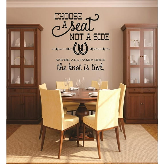 Decal : Choose A Seat Not A Side Were All Family Once The Knot Is Tied Quote Western Cowboy Cowgirl Horseshoe 16X24