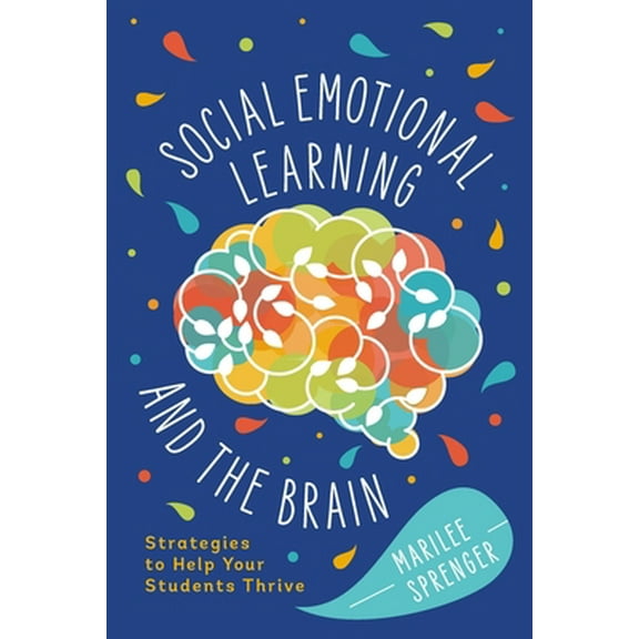 Pre-Owned Social-Emotional Learning and the Brain: Strategies to Help Your Students Thrive (Paperback) 1416629491 9781416629498