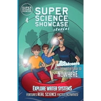The Shocklosers and the Water Slide to Nowhere: The Shocklosers (Super Science Showcase Stories #4), (Paperback)