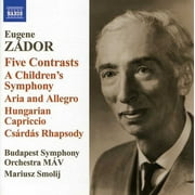 E. Zador - Eugene Z Dor: Five Contrasts; a Children's Symphony [CD]