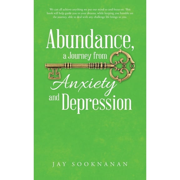 Abundance, a Journey from Anxiety and Depression (Paperback)