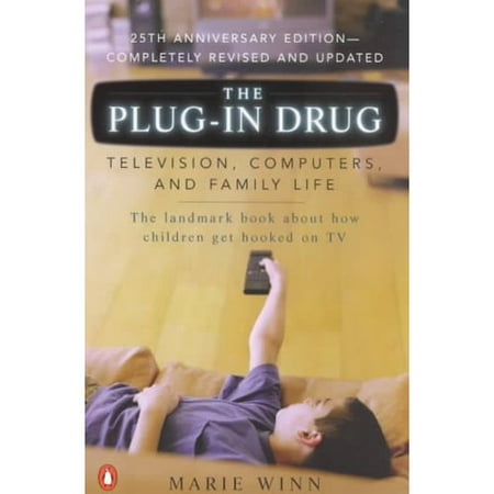 The Plug-In Drug: Television, Computers and Family Life