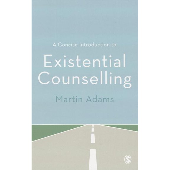 A Concise Introduction to Existential Counselling, (Paperback)