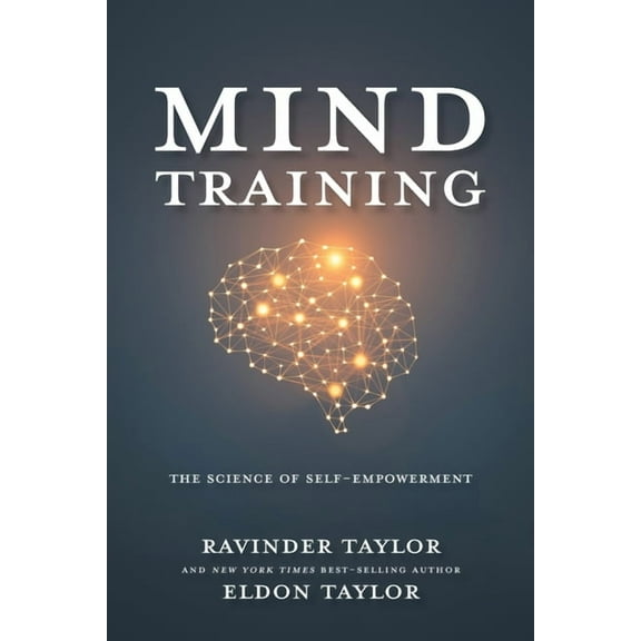 Mind Training: The Science of Self-Empowerment, (Paperback)