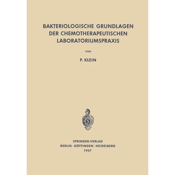 Bakteriologische Grundlagen Der Chemotherapeutischen Laboratoriumspraxis, (Paperback)