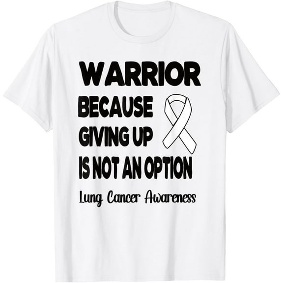 Exquisite and comfortable-Lung Cancer Warrior White Ribbon Lung Cancer Fighter T-Shirt