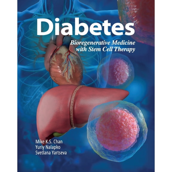 Diabetes: Bioregenerative Medicine with Stem Cell Therapy, (Paperback)