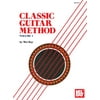 Mel Bay's Classic Guitar Method Volume 1