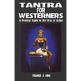 thumbnail image 1 of Tantra pour les Occidentaux: un Guide Pratique sur le Mode d'Action, 1 of 2