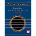 thumbnail image 1 of Pre-Owned Aaron Shearer Learning the Classic Guitar Part One (Paperback) 0871668548 9780871668547, 1 of 1