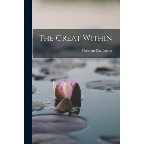 The Great Within (Paperback)