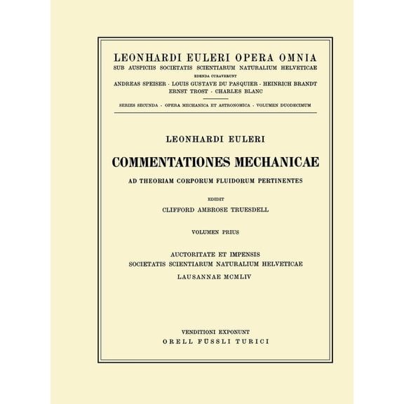 Commentationes Mechanicae AD Theoriam Corporum Fluidorum Pertinentes 1st Part (Hardcover)