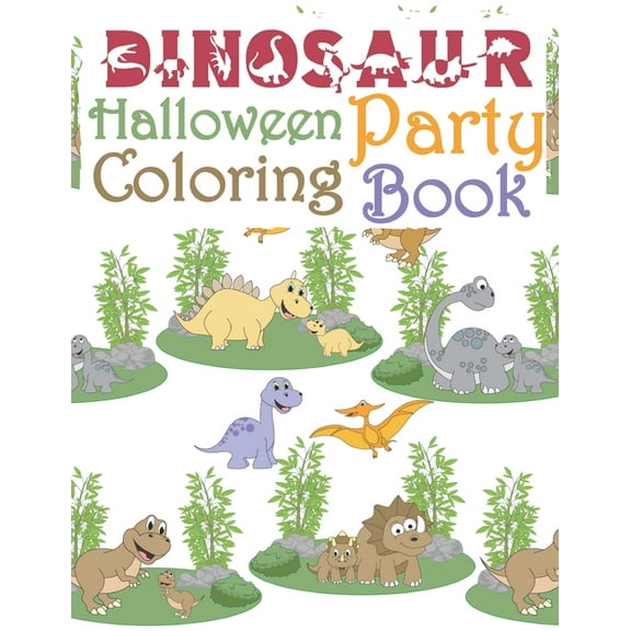 Dinosaur Halloween Party Coloring Book : Dinosaur Halloween Activity Book For Kids - Coloring, Dot To Dot, Cute and Fun Dinosaur Coloring Book for Kids & Toddlers - Gift Christmas and Birthday Childrens Activity Books. (Paperback)