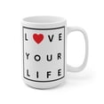 thumbnail image 1 of Love Your Life Ceramic Mug (2 sizes), 1 of 7