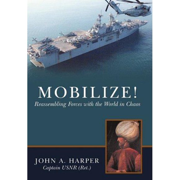 Mobilize!: Réassembler les Forces avec le Monde dans le Chaos