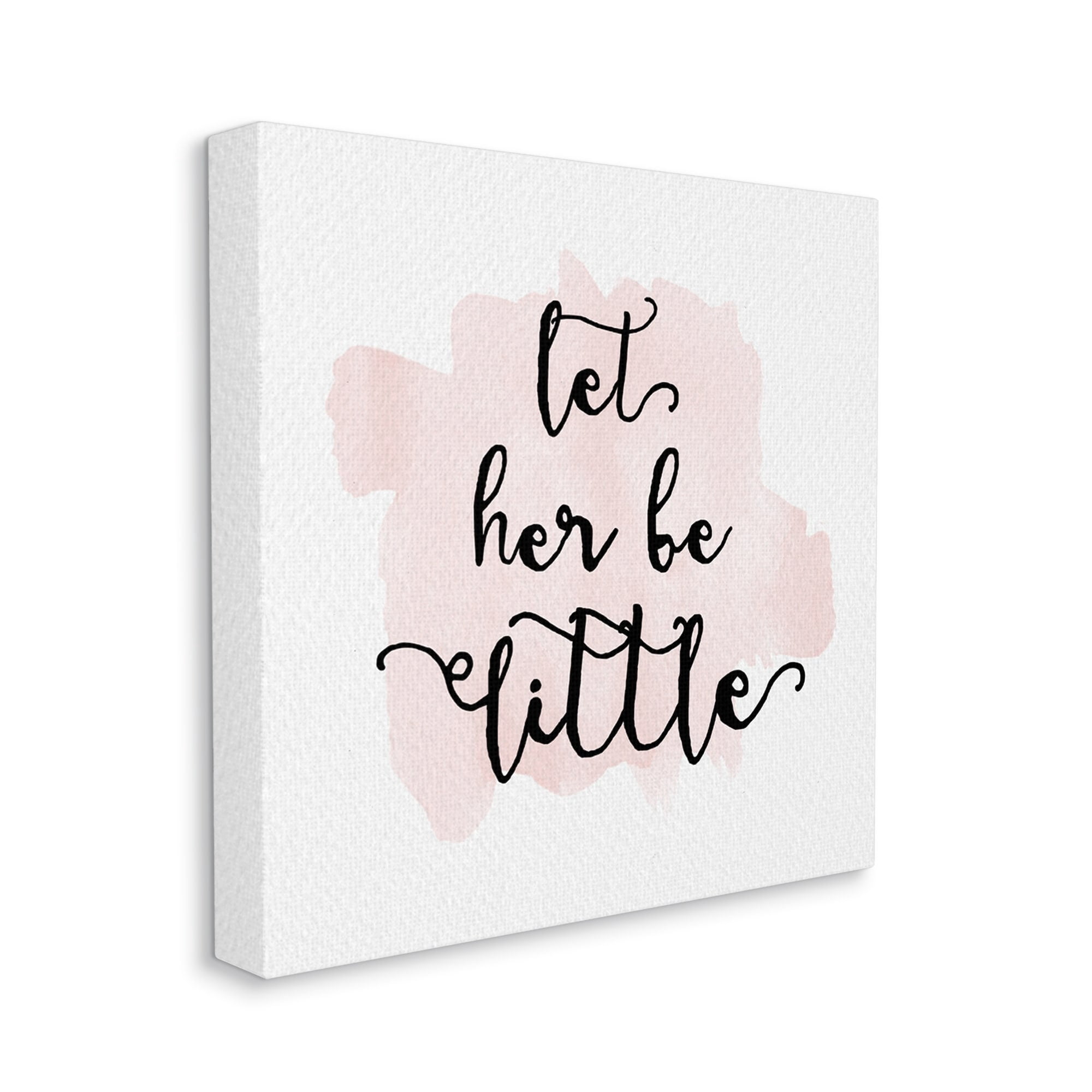Stupell Industries Let Her Be Little Nursery Baby Calligraphy Canvas Wall Art, 24 x 24, Design by Amy Brinkman