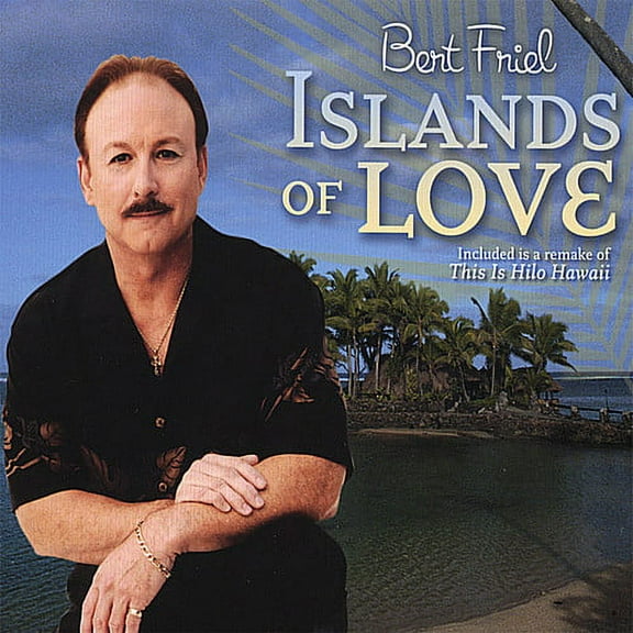 Bert Friel - Islands of Love - Music & Performance - CD