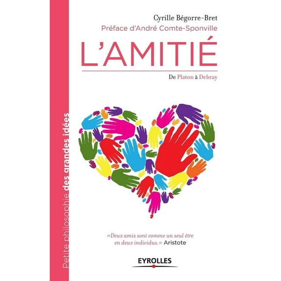 L'amitié: De Platon à Debray. (Paperback)