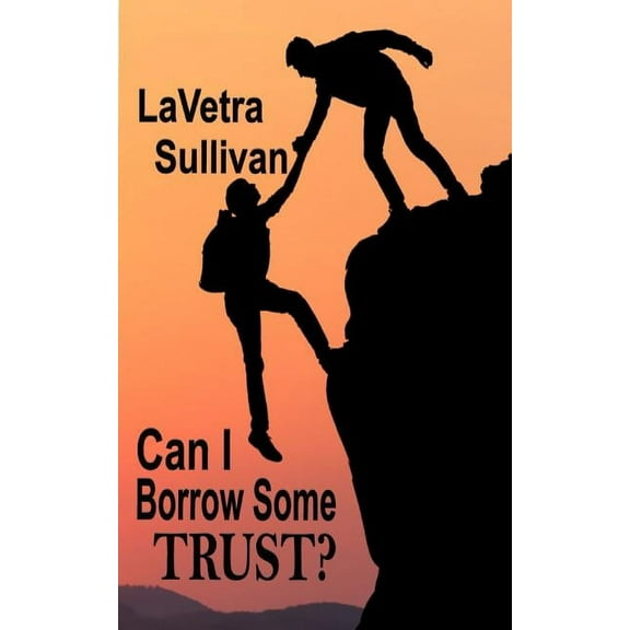 Can I Borrow Some Trust?, (Paperback)