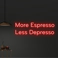thumbnail image 2 of Handmadetneonsign Custom More Espresso Less Depresso Neon Sign, Custom Coffee Shop Name LED Light, 2 of 5