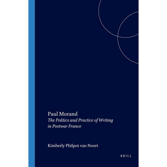 Faux Titre Paul Morand: The Politics and Practice of Writing in Postwar France, Book 209, (Paperback)