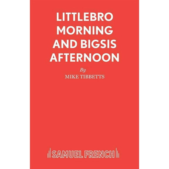 Littlebro Morning and Bigsis Afternoon, (Paperback)