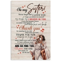 To my sister. never forget that I love You. Poster Gift for my sister poster home decor wall art print gift,Interior wall decoration, living room, bedroom, frameless 8x10 inches