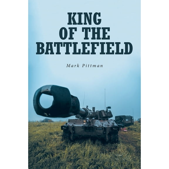 King of the Battlefield, (Paperback)