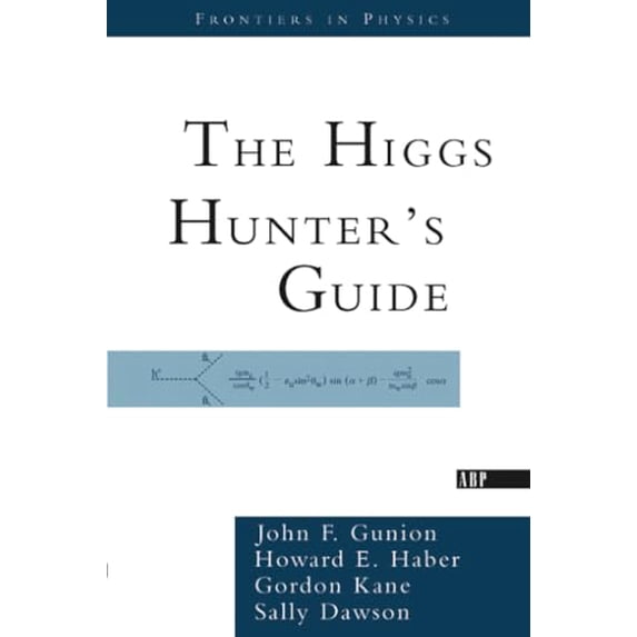 Pre-Owned The Higgs Hunter's Guide (Paperback) 073820305X 9780738203058