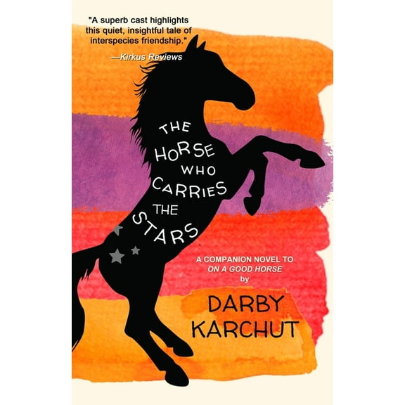 The Horse Who Carries the Stars, (Paperback)