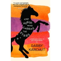 The Horse Who Carries the Stars, (Paperback)