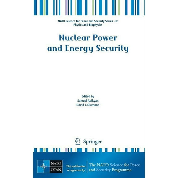 NATO Science for Peace and Security Seri Nuclear Power and Energy Security, (Hardcover)