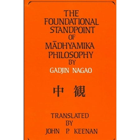 The Foundational Standpoint of Madhyamika Philosophy (SUNY Series in Buddhist Studies) [Paperback - Used]