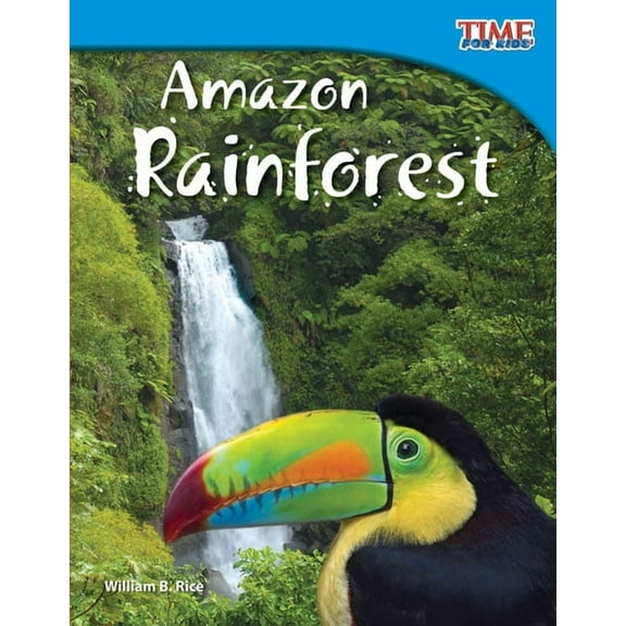 Time for Kids(r) Informational Text Amazon Rainforest, (Paperback)