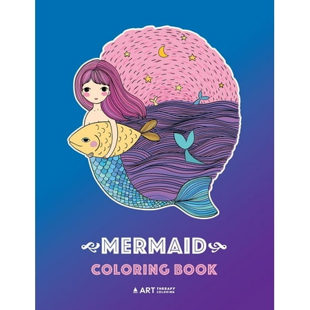 Mermaid Coloring Book : Cute Mermaid Coloring Book For Kids, Tweens & All Ages, Girls, Boys, Mermaids And Ocean Theme, Easy Beginner Friendly Coloring Pages, Mermaid Gifts, Stuff For Kids And