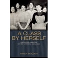 thumbnail image 1 of Pre-Owned A Class by Herself: Protective Laws for Women Workers, 1890s–1990s (Politics and Society in Modern America) (Hardcover) 0691002592 9780691002590, 1 of 1