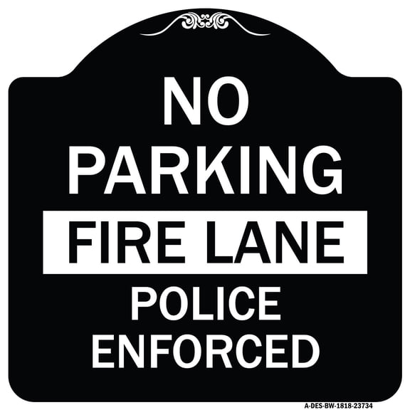SignMission Designer Series Sign - No Parking Fire Lane Police Enforced | Black & White 18" X 18" Heavy-Gauge Aluminum Architectural Sign | Protect Your Business & Municipality | Made