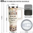 thumbnail image 6 of Mother in Law Christmas Gifts, Gifts For Mother in Law, Mother in Law Gifts, Mother in Law Gifts From Son or Daughter in Law, 40oz Mother in Law Tumbler With Handle Lid and Straw, 6 of 6