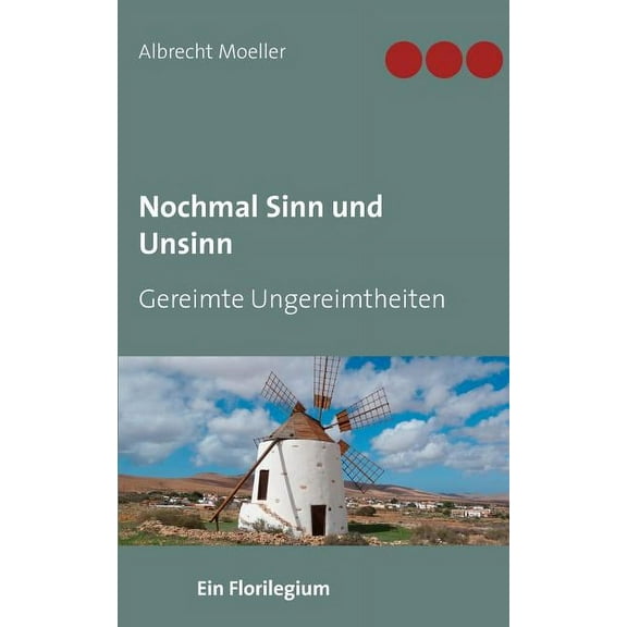 Nochmal Sinn und Unsinn: Gereimte Ungereimtheiten, (Paperback)