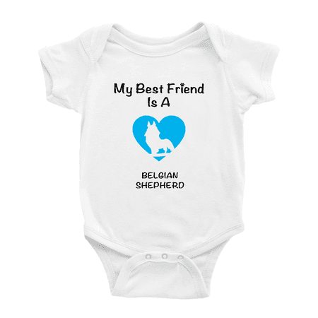 

My Best Friend is A Belgian Shepherd Dog Funny Baby Romper Clothes