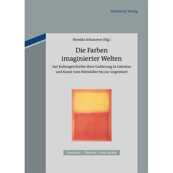 Literatur - Theorie - Geschichte Die Farben imaginierter Welten, Book 1, (Hardcover)