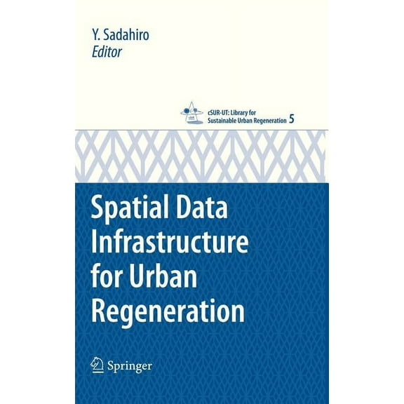 cSUR-UT Series: Library for Sustainable Spatial Data Infrastructure for Urban Regeneration, Book 5, (Hardcover)