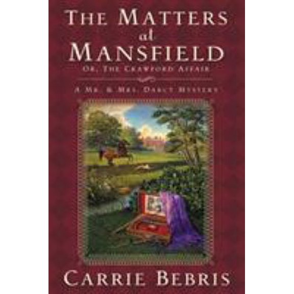 Pre-Owned The Matters at Mansfield: Or, the Crawford Affair (Paperback) 0765323834 9780765323835