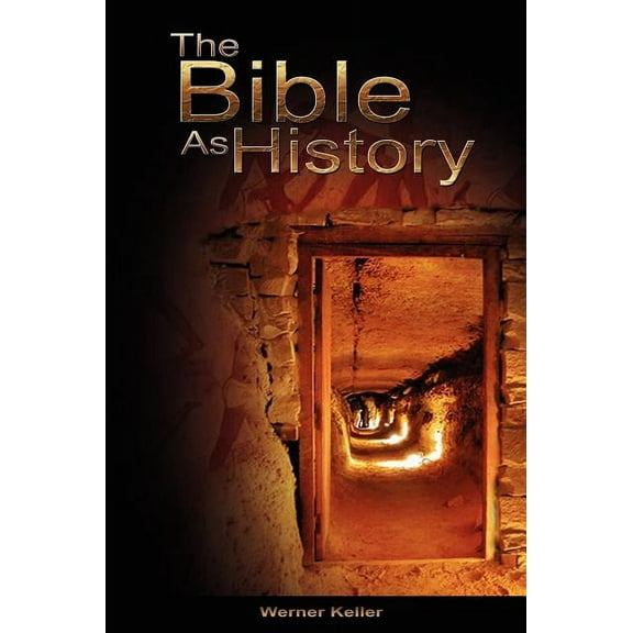 The Bible as History (Hardcover)