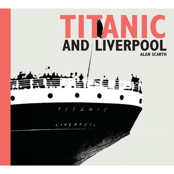 National Museums Liverpool Titanic and Liverpool, (Paperback)